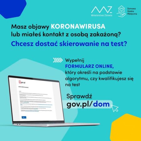 chcesz dostać skierowanie na test? wyłenij formularz online na stronie gov.pl/dom